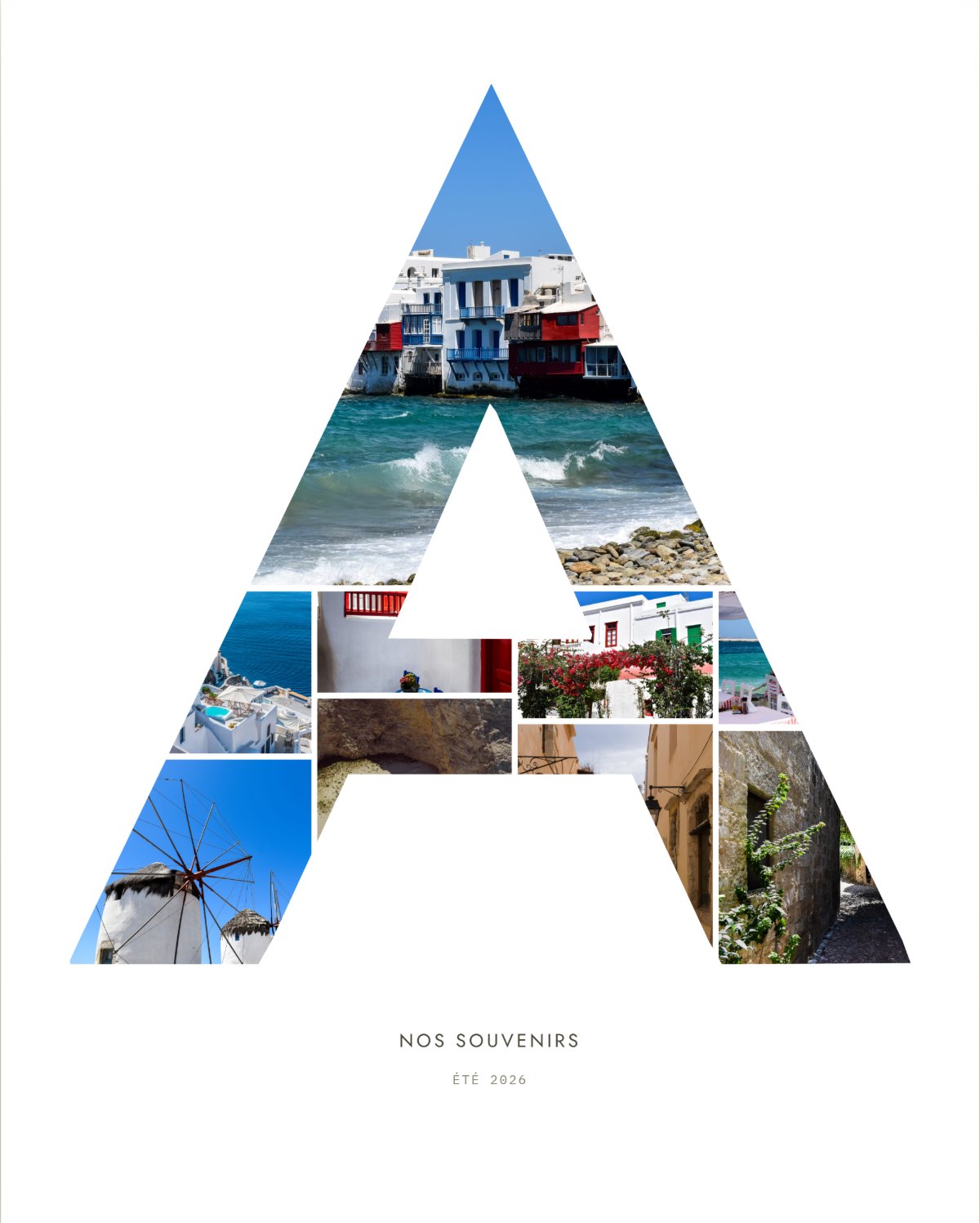 Affiche : la lettre A remplie de photos de Grèce, maisons blanches, moulins et bord de mer, sous-titre Nos souvenirs