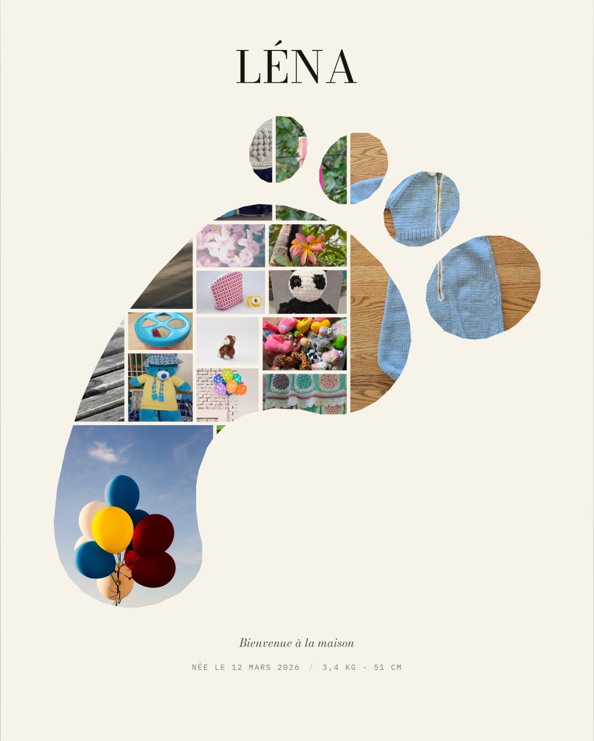 Affiche de naissance : une empreinte de pied de bébé remplie de photos de ballons, de peluches, de layette tricotée et de fleurs, prénom LÉNA, sous-titre Bienvenue à la maison